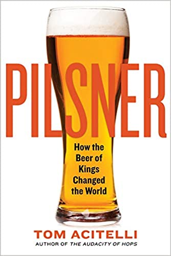 pilsner by tom acitelli